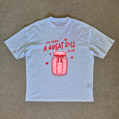Valentines Dill Tee