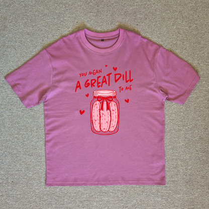 Valentines Dill Tee